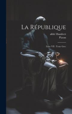 La République: Livre VII: texte grec