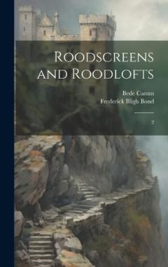 Roodscreens and Roodlofts: 2