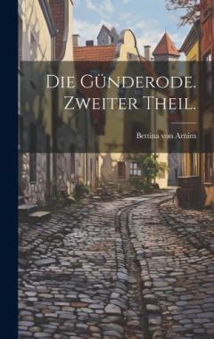 Die Günderode. Zweiter Theil.
