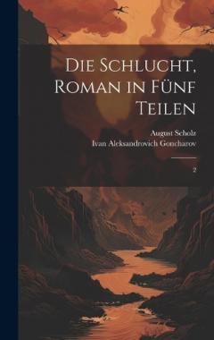 Die Schlucht, roman in fünf Teilen: 2