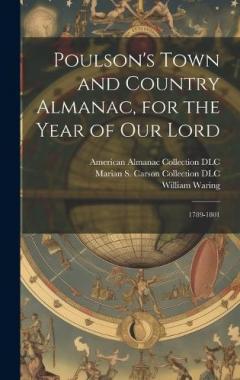 Coperta cărții Poulson's Town and Country Almanac, for the Year of our Lord: 1789-1801
