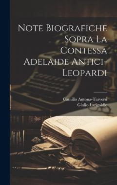 Coperta cărții Note biografiche sopra la contessa Adelaide Antici-Leopardi