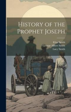 Coperta cărții History of the Prophet Joseph