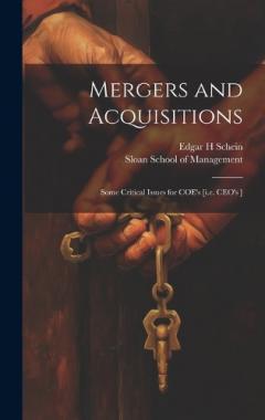 Coperta cărții Mergers and Acquisitions: Some Critical Issues for COE's [i.e. CEO's ]