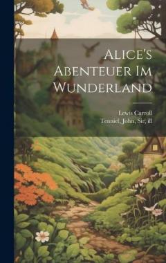 Coperta cărții Alice's Abenteuer im Wunderland