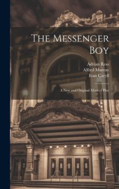 Coperta cărții The Messenger Boy: A new and Original Musical Play