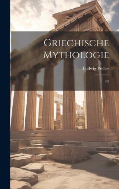 Coperta cărții Griechische Mythologie: 02