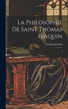 Coperta cărții La philosophie de saint Thomas d'Aquin: 2