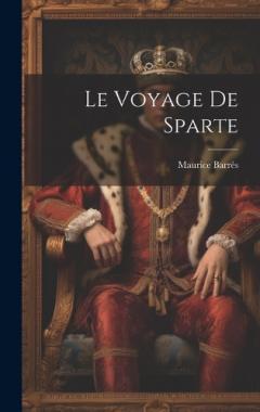 Coperta cărții Le voyage de Sparte