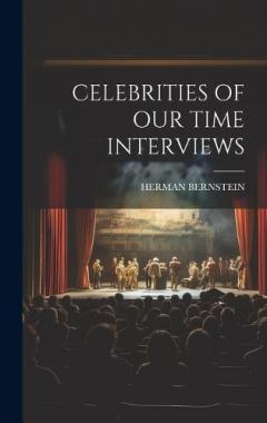 Coperta cărții Celebrities of Our Time Interviews
