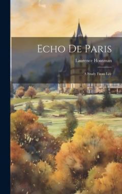 Coperta cărții Echo de Paris; a Study From Life