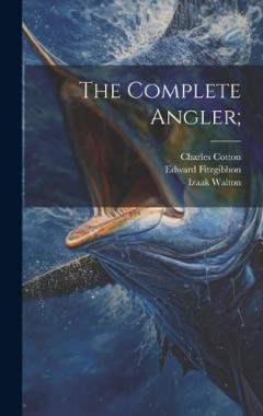 Coperta cărții The Complete Angler;