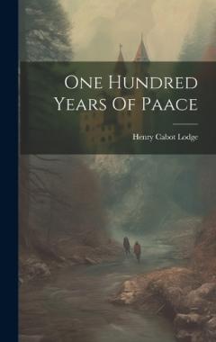 One Hundred Years Of Paace
