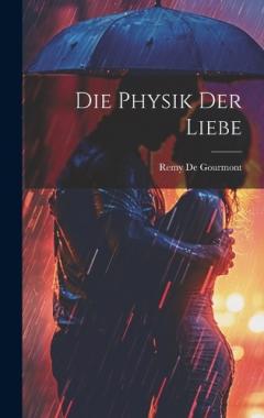 Coperta cărții Die Physik Der Liebe