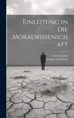 Einleitung in Die Moralwissenschaft