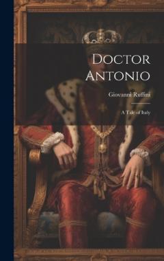 Doctor Antonio: A Tale of Italy