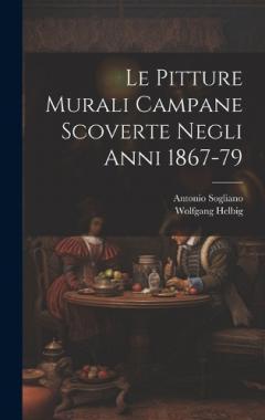 Coperta cărții Le pitture murali campane scoverte negli anni 1867-79