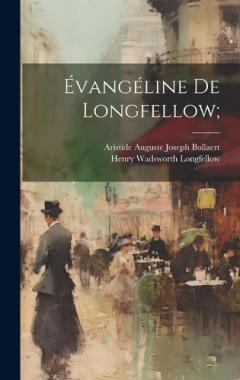 Évangéline de Longfellow;