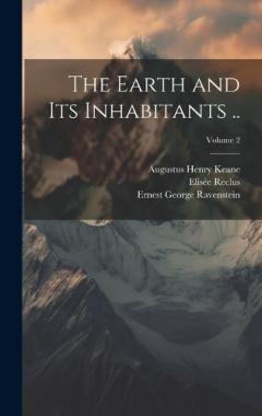 The Earth and its Inhabitants ..; Volume 2