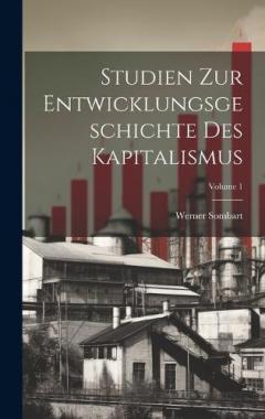 Studien zur Entwicklungsgeschichte des Kapitalismus; Volume 1