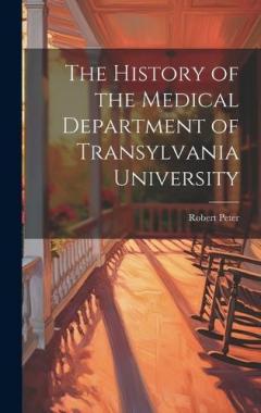 Coperta cărții The History of the Medical Department of Transylvania University