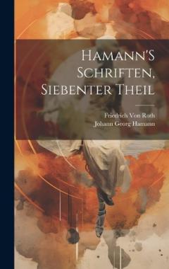 Coperta cărții Hamann'S Schriften, Siebenter Theil