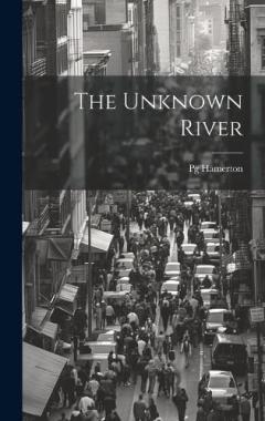The Unknown River