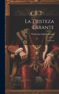 Coperta cărții La Tristeza Errante: Novela