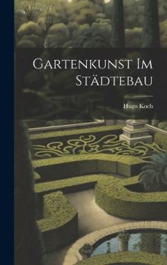 Gartenkunst Im Städtebau
