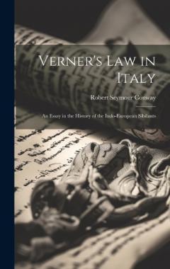 Coperta cărții Verner's Law in Italy: An Essay in the History of the Indo-European Sibilants