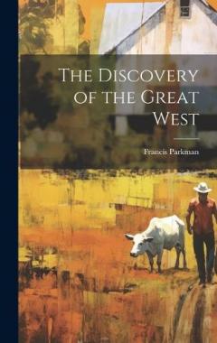 Coperta cărții The Discovery of the Great West