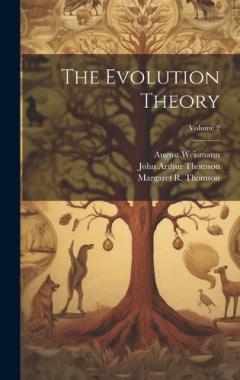 The Evolution Theory; Volume 2