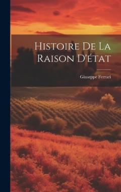 Coperta cărții Histoire De La Raison D'état