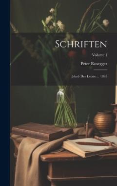 Schriften: Jakob Der Letzte ... 1895; Volume 1