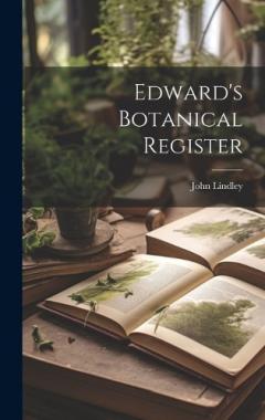 Edward's Botanical Register