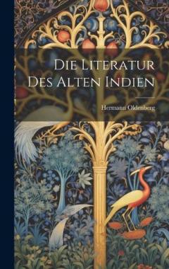 Die Literatur Des Alten Indien