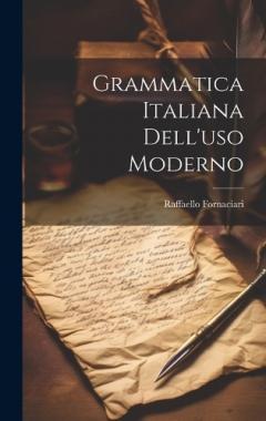 Coperta cărții Grammatica Italiana Dell'uso Moderno