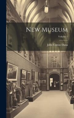 Coperta cărții New Museum; Volume 1