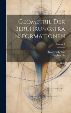 Coperta cărții Geometrie Der Berührungstransformationen; Volume 1