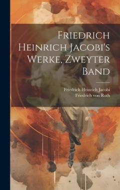 Coperta cărții Friedrich Heinrich Jacobi's Werke, zweyter Band