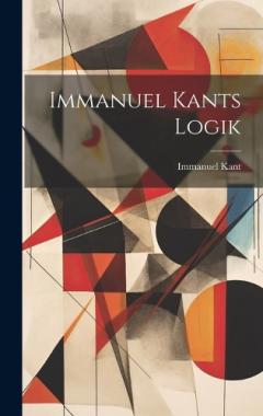Immanuel Kants Logik