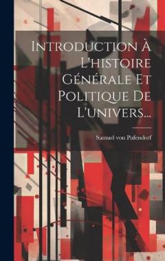 Coperta cărții Introduction À L'histoire Générale Et Politique De L'univers...