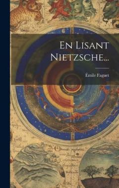 En Lisant Nietzsche...