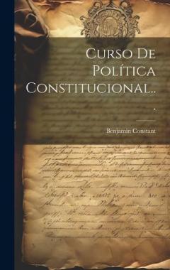 Coperta cărții Curso De Política Constitucional...