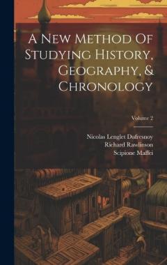 A New Method Of Studying History, Geography, & Chronology; Volume 2