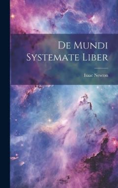De Mundi Systemate Liber