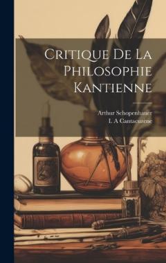 Critique De La Philosophie Kantienne