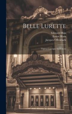 Coperta cărții Belle Lurette: Opéra-comique En 3 Actes