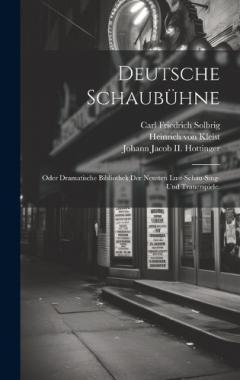 Coperta cărții Deutsche Schaubühne; oder dramatische Bibliothek der neusten Lust-Schau-Sing- und Trauerspiele.