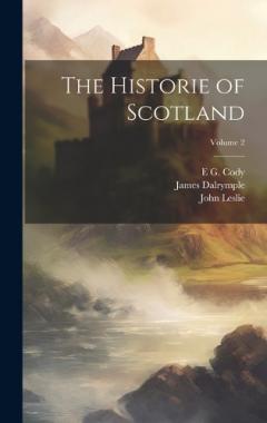 The Historie of Scotland; Volume 2